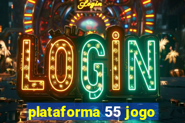 plataforma 55 jogo